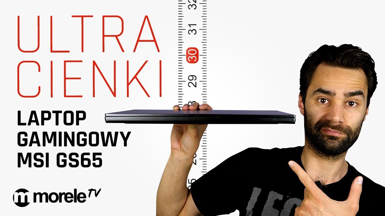 Ultra cienki laptop gamingowy | MSI GS65