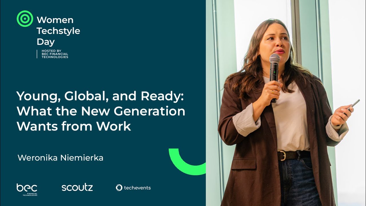 Weronika Niemierka - Young, Global, and Ready. What the New Generation Wants from Work