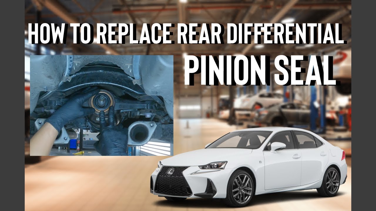 How To Replace Rear Differential Pinion Seal Lexus IS300