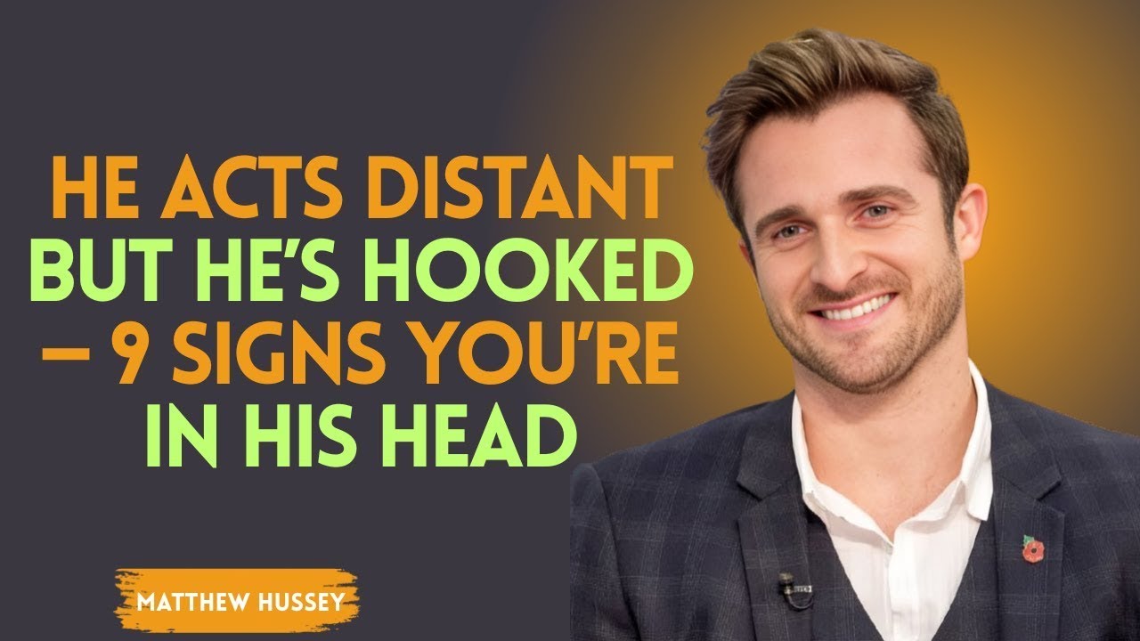 He Acts Distant But He’s Hooked — 9 Signs You’re In His Head