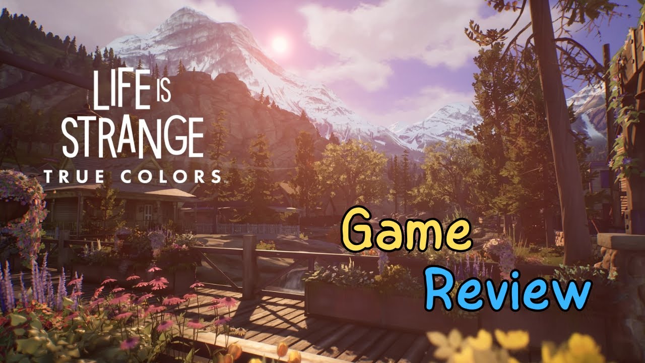 Life is Strange True Colors  - Game Review
