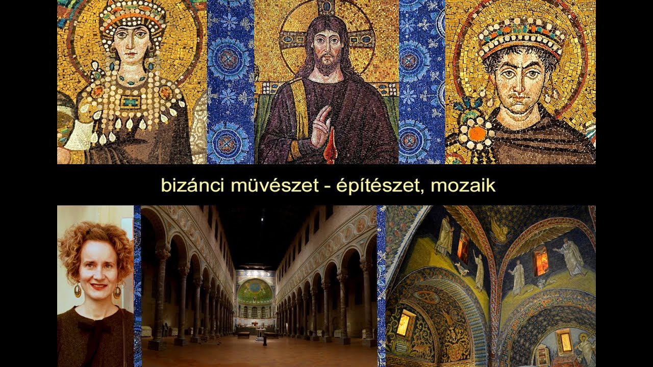 5.c, Bizánci müvészet - Ravenna: épitészet, mozaik (Dr. Rád Szilvia, müvészettörténész)
