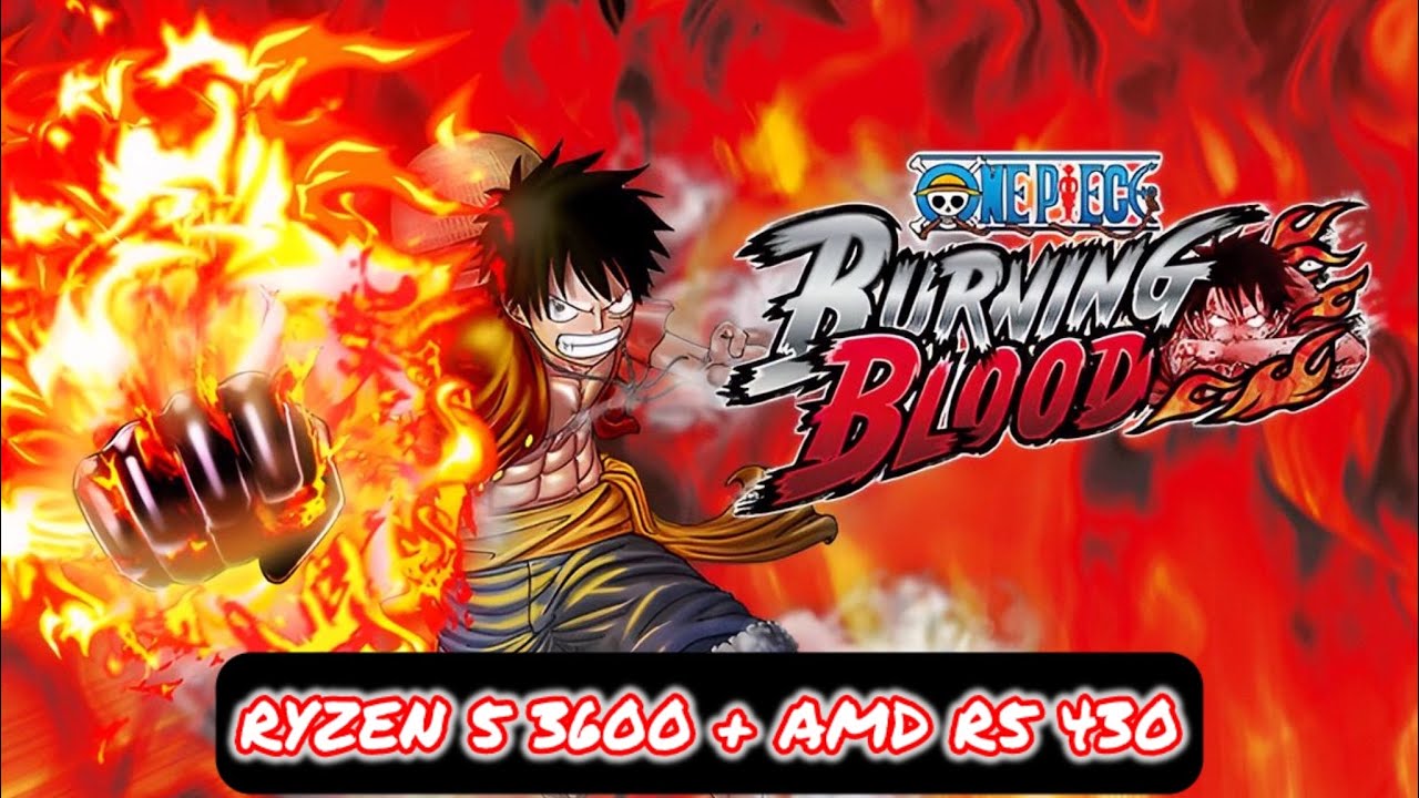 One Piece: Burning Blood on 2GB GPU! | AMD R5 430 Gameplay