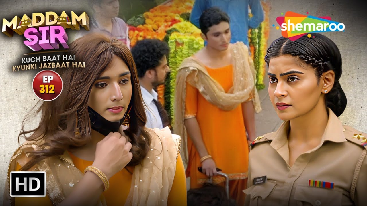 लड़की बना ये मर्द का Karishma Singh ने किया पर्दाफांश | Maddam Sir | मैड्डम सर | Full Episode