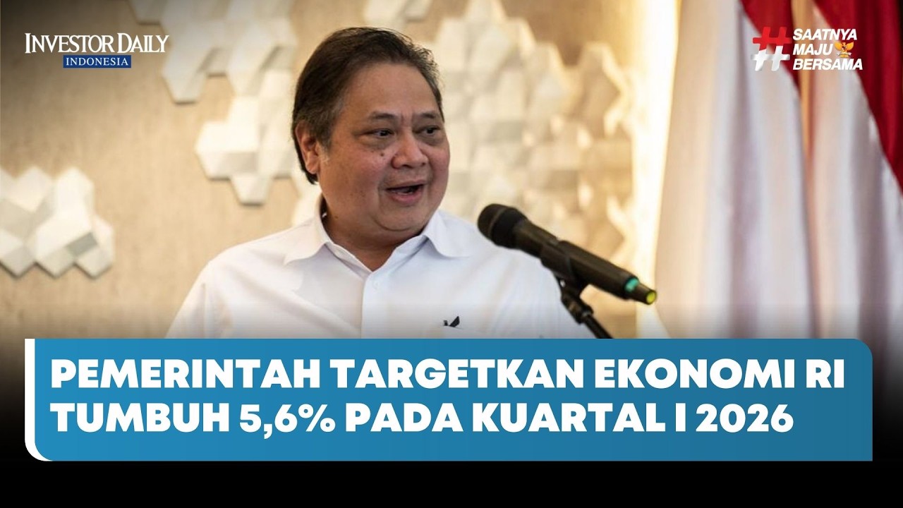 Pemerintah Targetkan Ekonomi RI Tumbuh 5,6% - Investor Daily TV