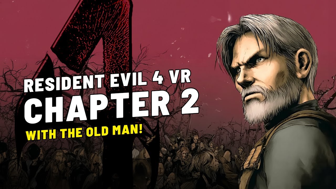 Old Man Plays Resident Evil 4 for the Millionth Time But in VR - Chapter 2