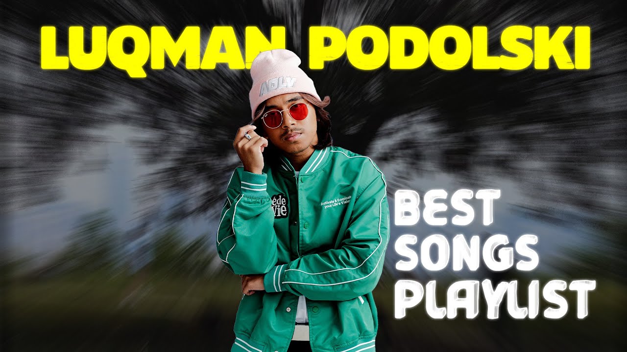 Luqman Podolski Top 10 Lagu Terbaik 2023 | Mungkin Aku Tak Penting, Kalau Kau Rindu, Sorang