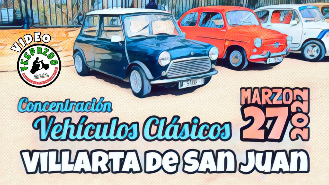 CONCENTRACIÓN VEHÍCULOS CLÁSICOS EN VILLARTA DE SAN JUAN. (27 Marzo 2022).