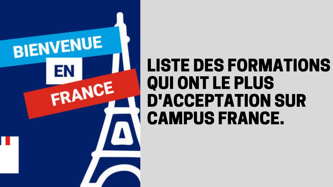 Liste des formations où il y'a le plus d'acceptation sur campus France