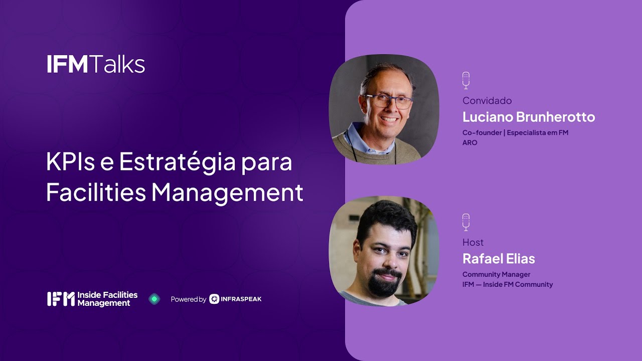 KPIs e Estratégia para Facilities Management ∙ IFM Talks — Inside FM