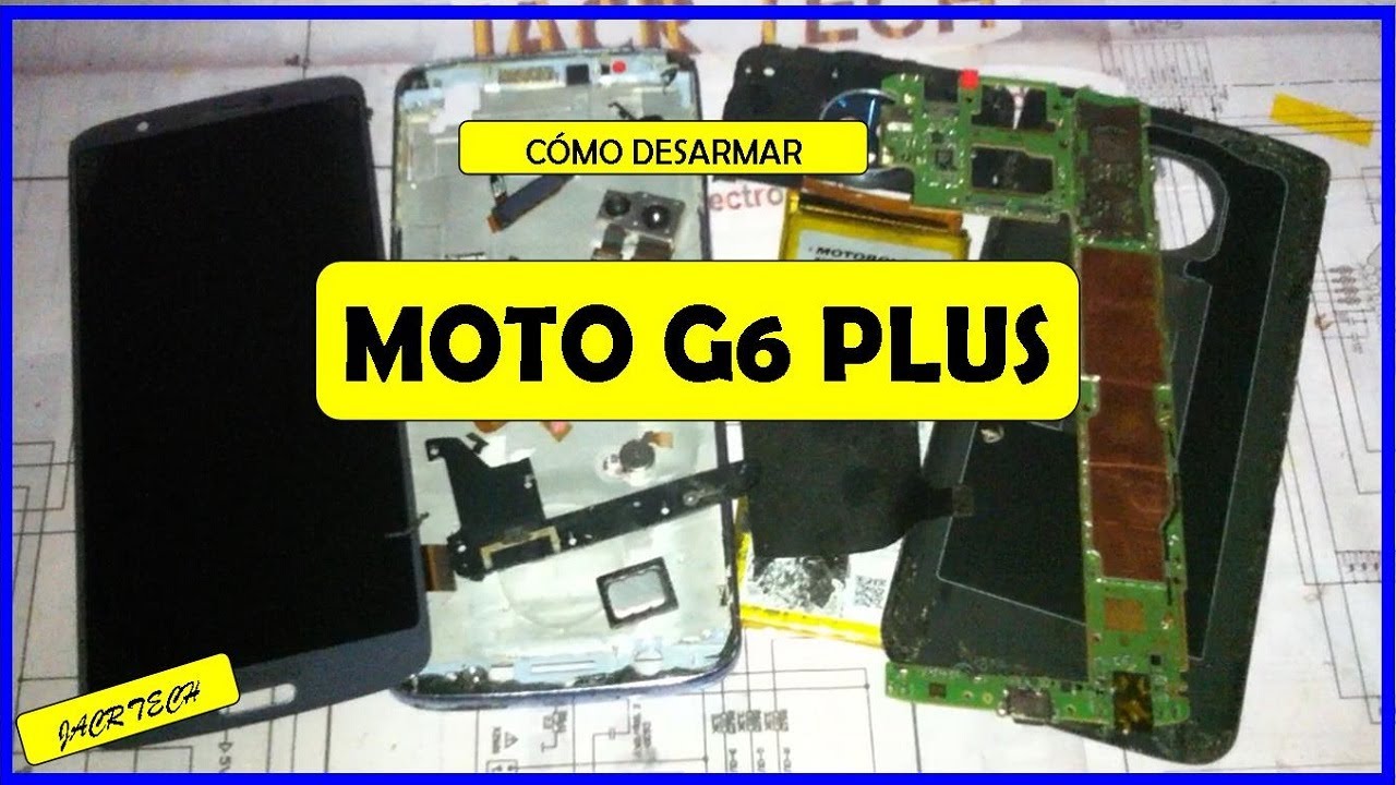 Cómo desarmar Moto G6 Plus