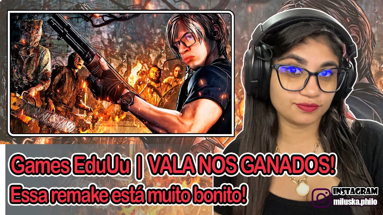 Reagindo a VALA NOS GANADOS! - Resident Evil 4 Remake - Games EduUu
