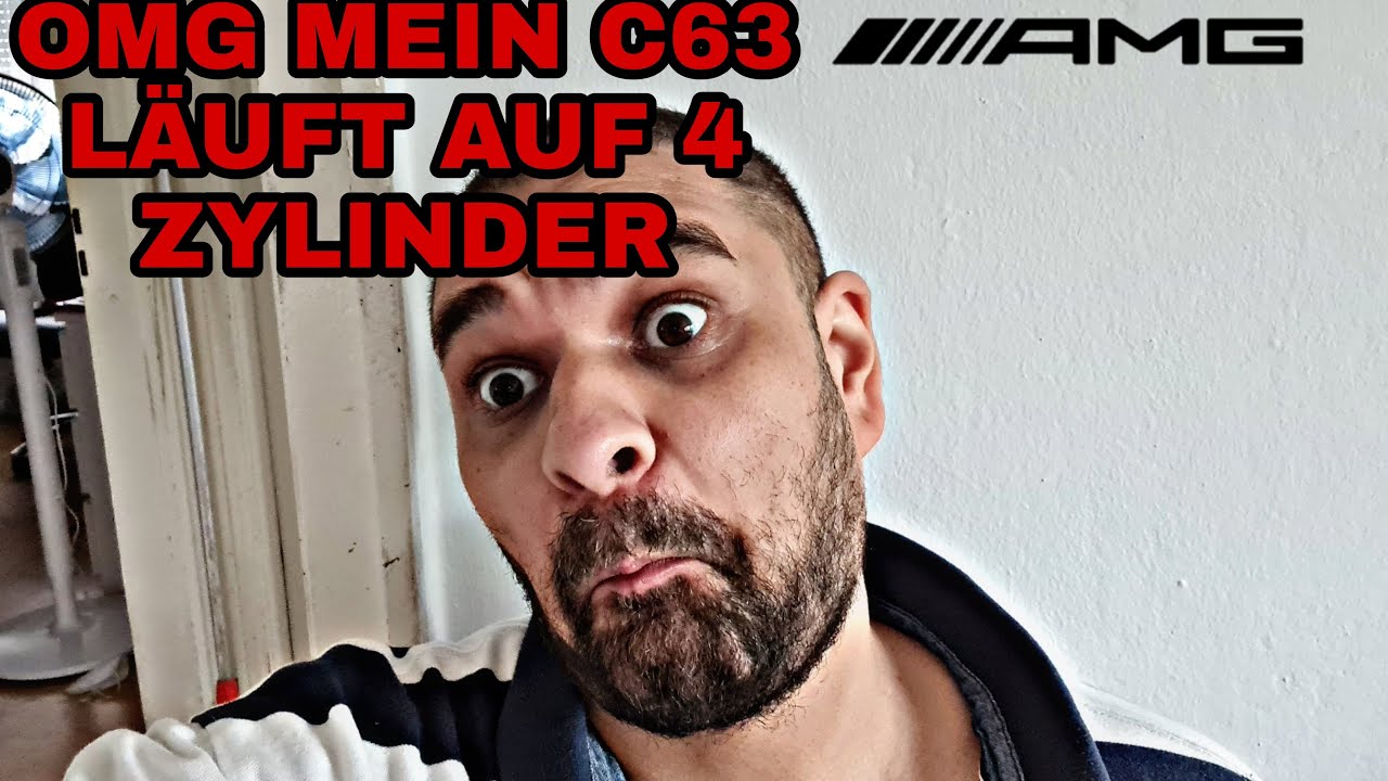 Mein C63 AMG läuft auf 4 Zylinder