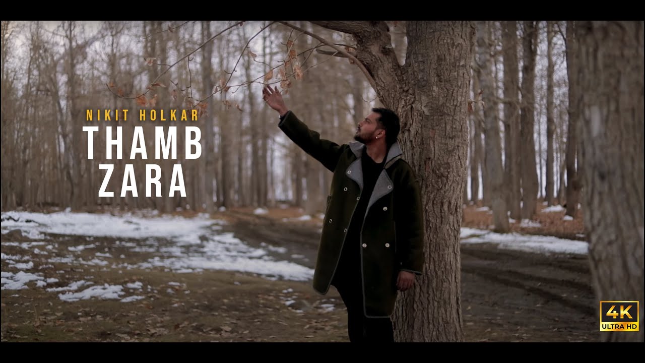 Thamb Zara | Nikit Holkar | Sharang Raj | Kaustubh Kamerkar | Marathi R&B Rap Song 2022