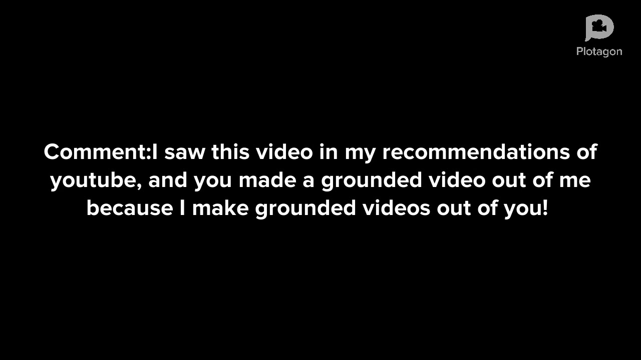 It's a Bully makes a grounded video out of me/Terminated/Grounded