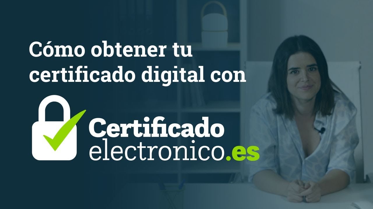 Cómo obtener tu certificado digital online paso a paso con CertificadoElectronico.es