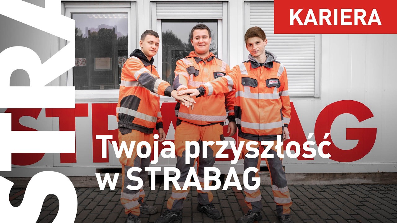 Operator maszyn i Monter instalacji &ndash; Start kariery w STRABAG