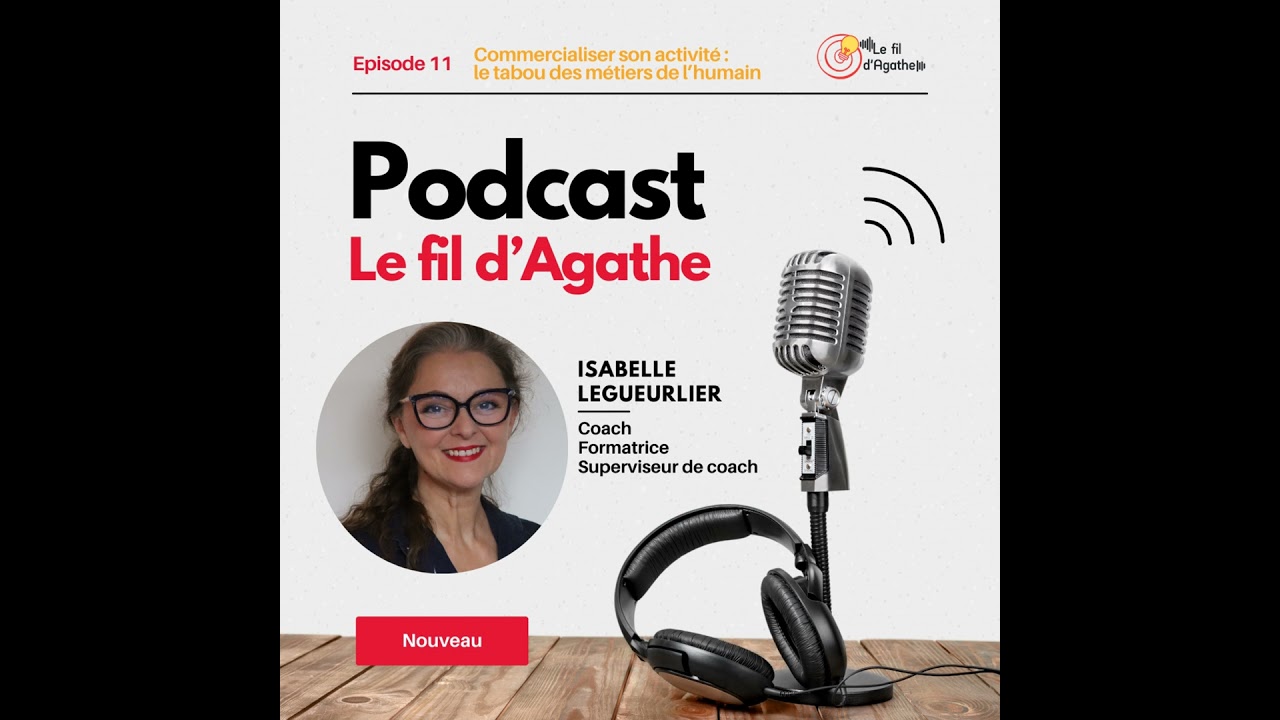 Episode 11 - Commercialiser son activité : le tabou des métiers de l’humain
