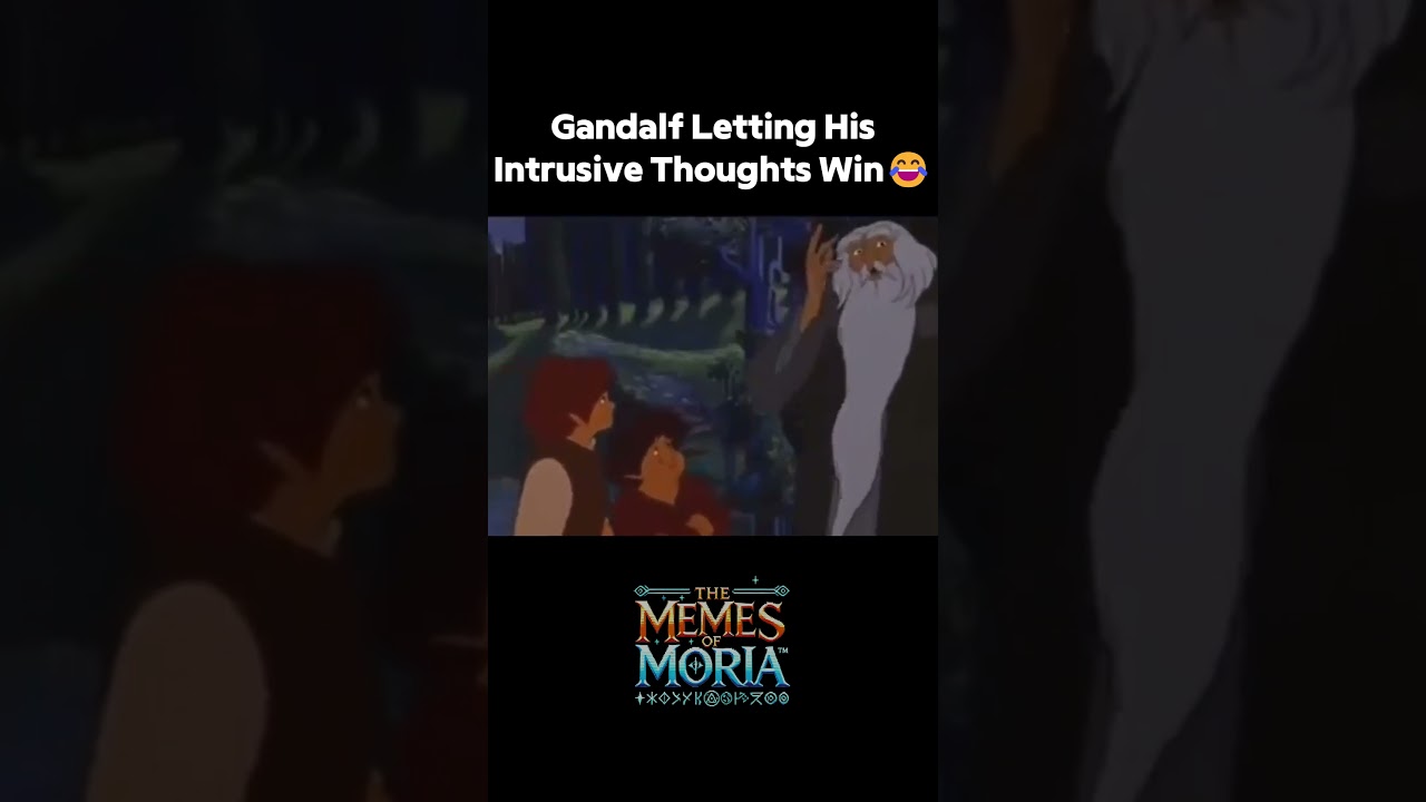 Gandalf Letting His  Intrusive Thoughts Win 🤣 #frodo #gandalf #lotr #lotrmemes