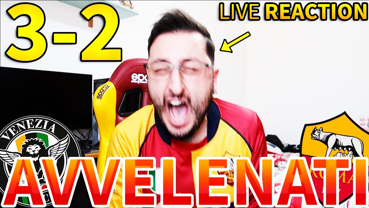 AVVELENATl‼️ VENEZIA-ROMA 3-2 [LIVE REACTION]