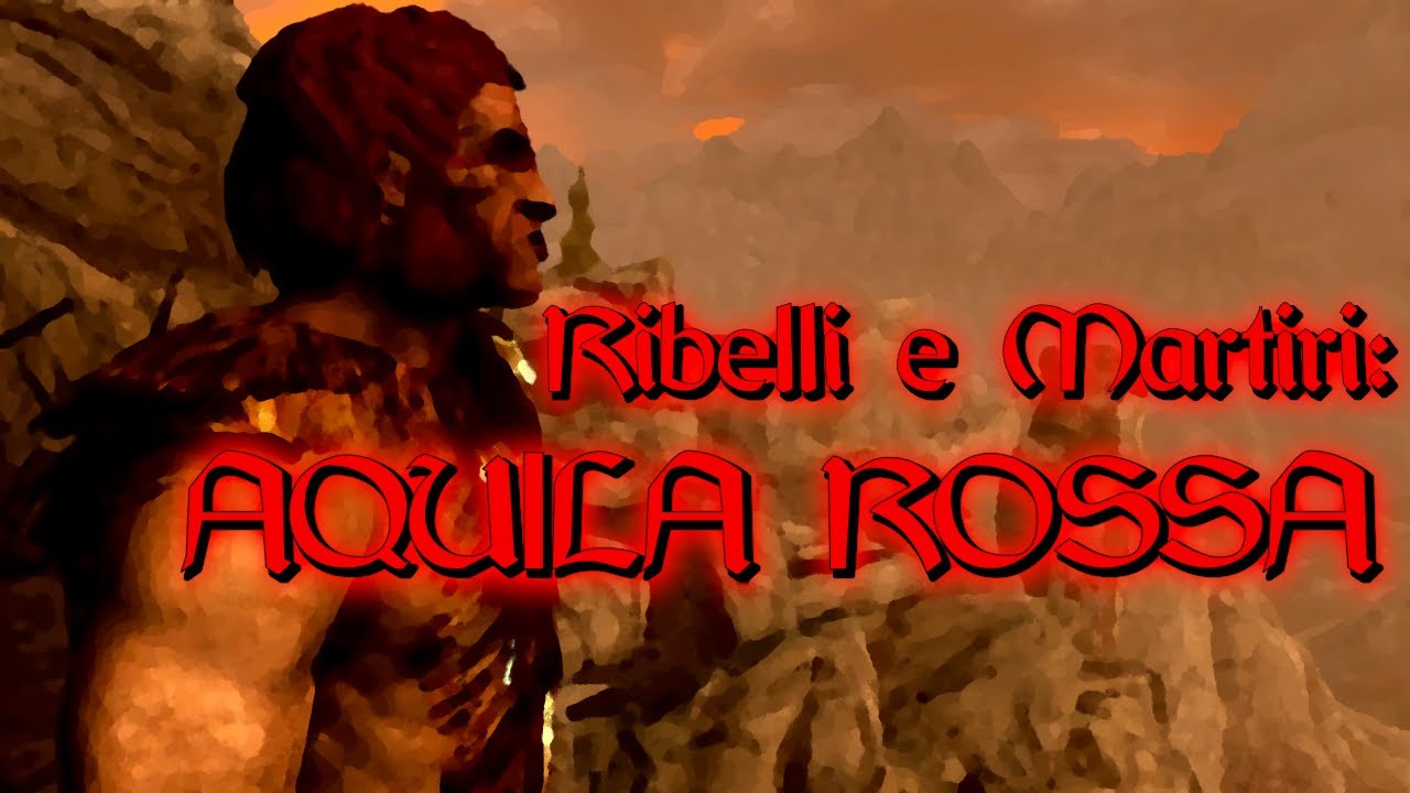 SKYRIM - Ribelli e Martiri: Aquila Rossa