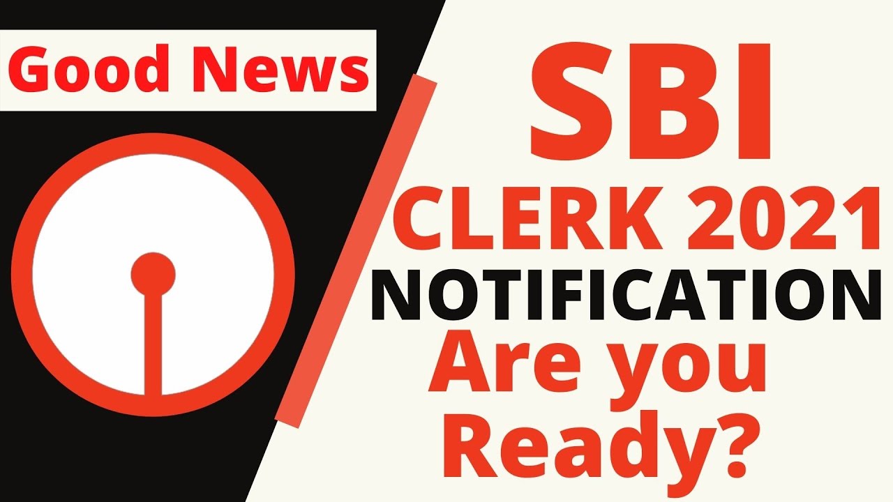 SBI CLERK 2021 NOTIFICATION