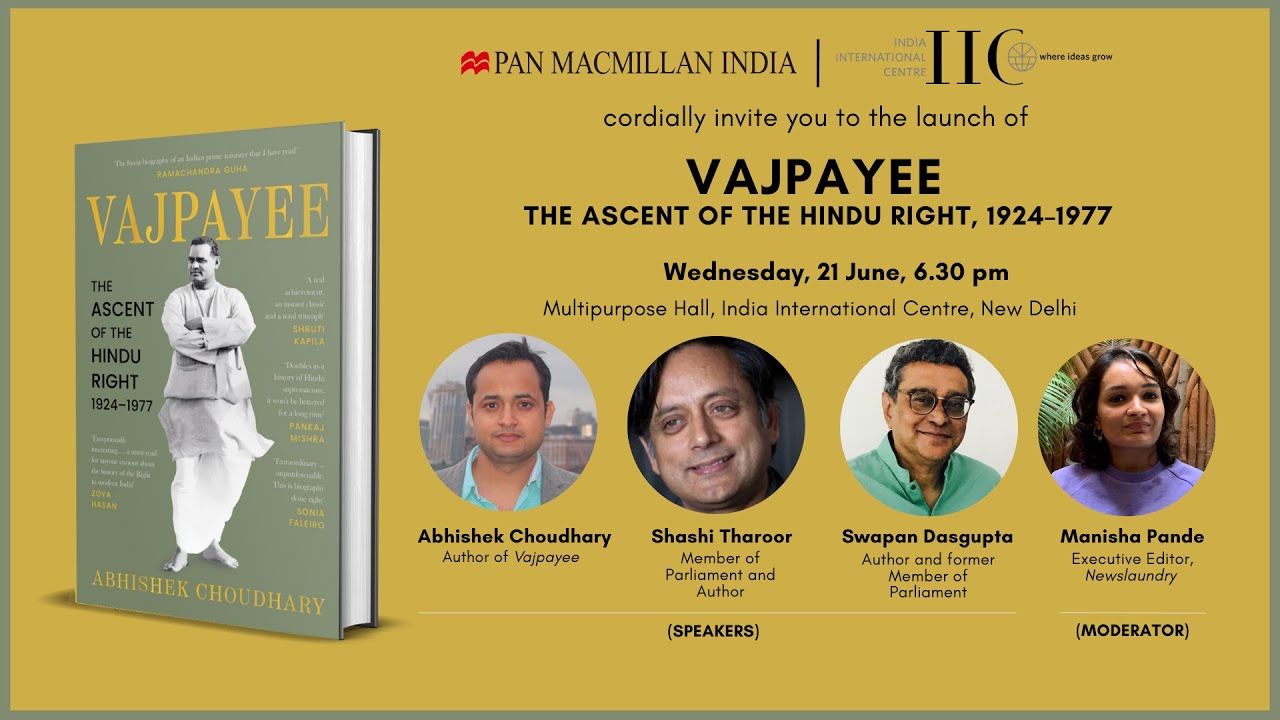 Book Launch: Vajpayee | Abhishek Choudhary, Shashi Tharoor, Swapan Dasgupta, Manisha Pande