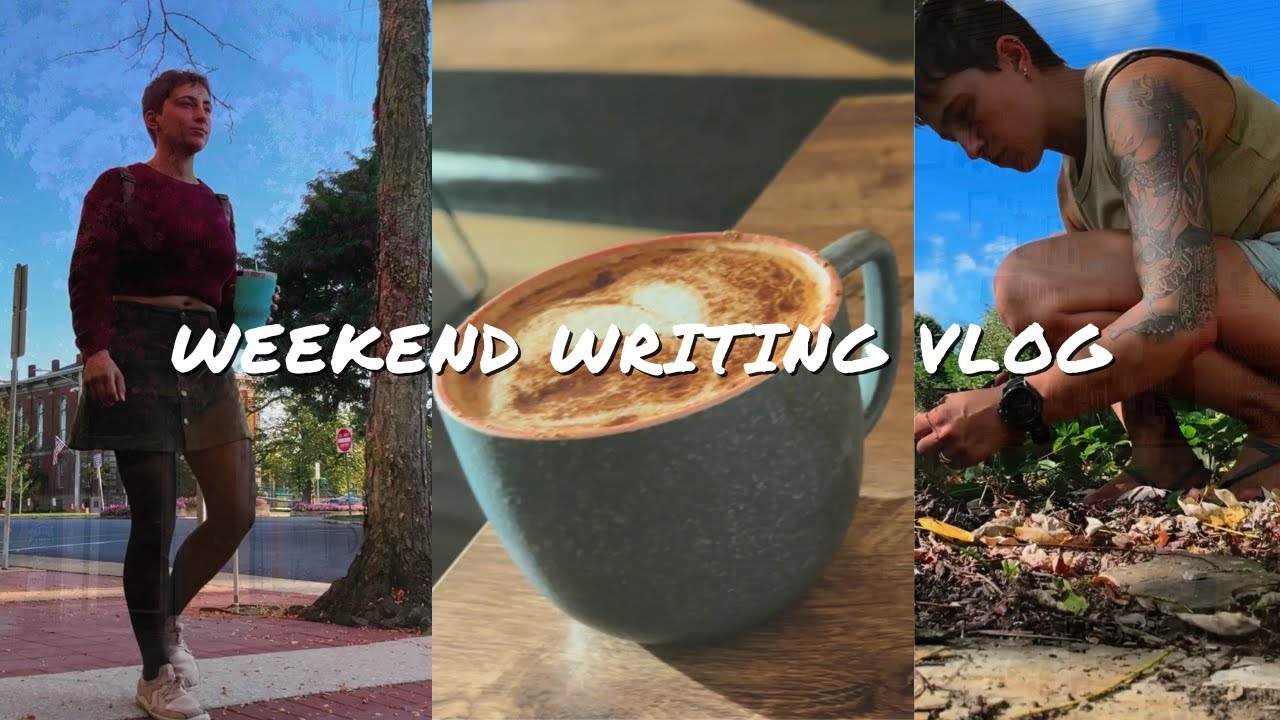 a writing weekend in my life | getting over a writing hump