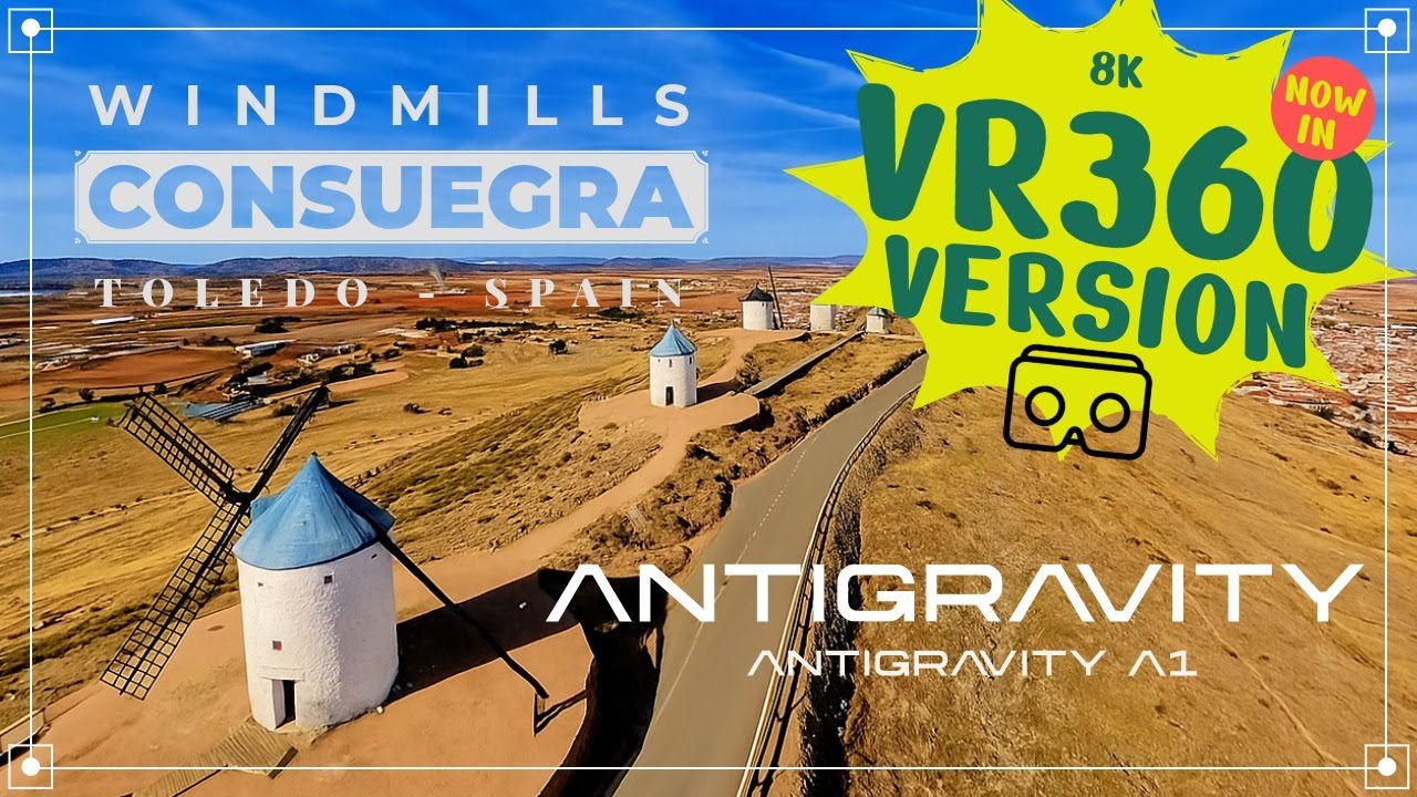 Antigravity A1 Drone – VR360 8K Aerial View of Don Quixote Windmills in Consuegra Spain
