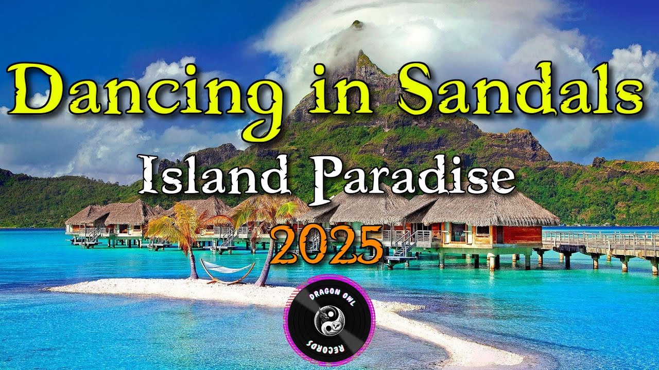 Dragon Owl Records | Island Paradise | Dancing in Sandals