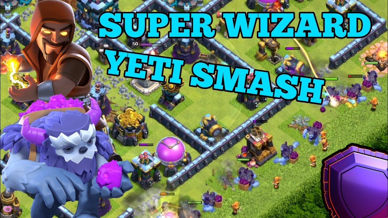 Th13 Super Wizard Yeti Smash Strategy | Best Th13 Yeti Super Wizard Legend League Attack Strategy