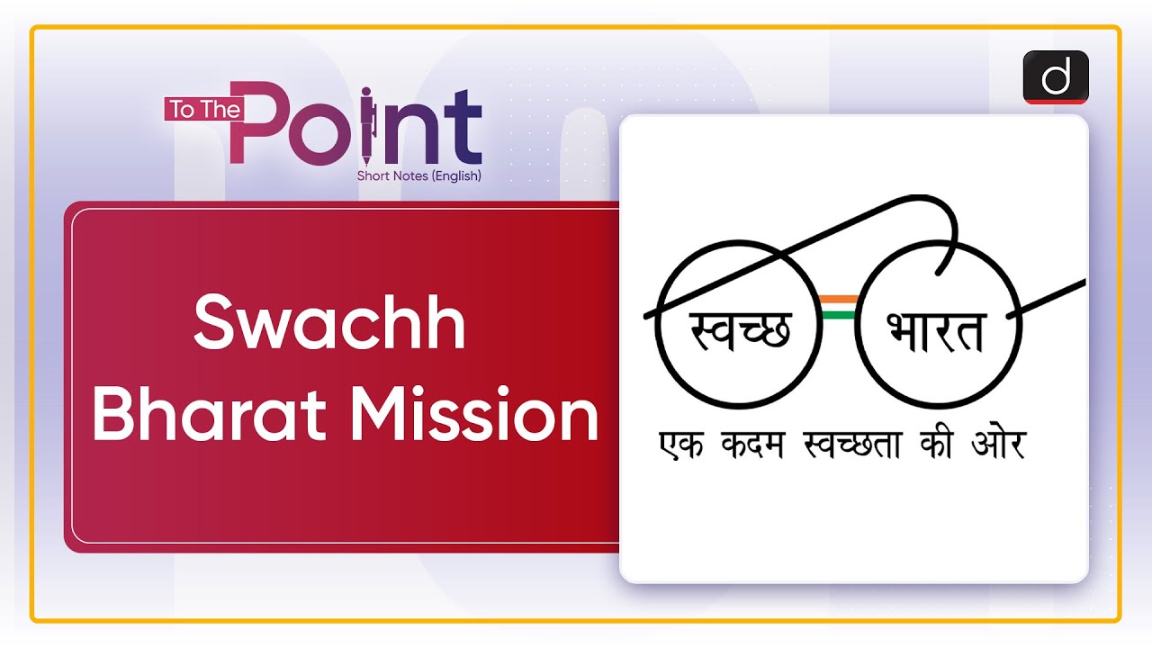 Swachh Bharat Mission | To The Point | Drishti IAS English