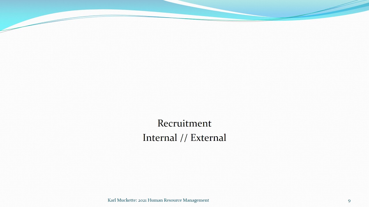 Introduction to HRM- Episode 4: Recruitment and Selection