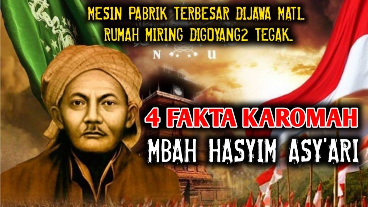 NGERI!! 4 FAKTA KAROMAH MBAH HASYIM ASY'ARI..