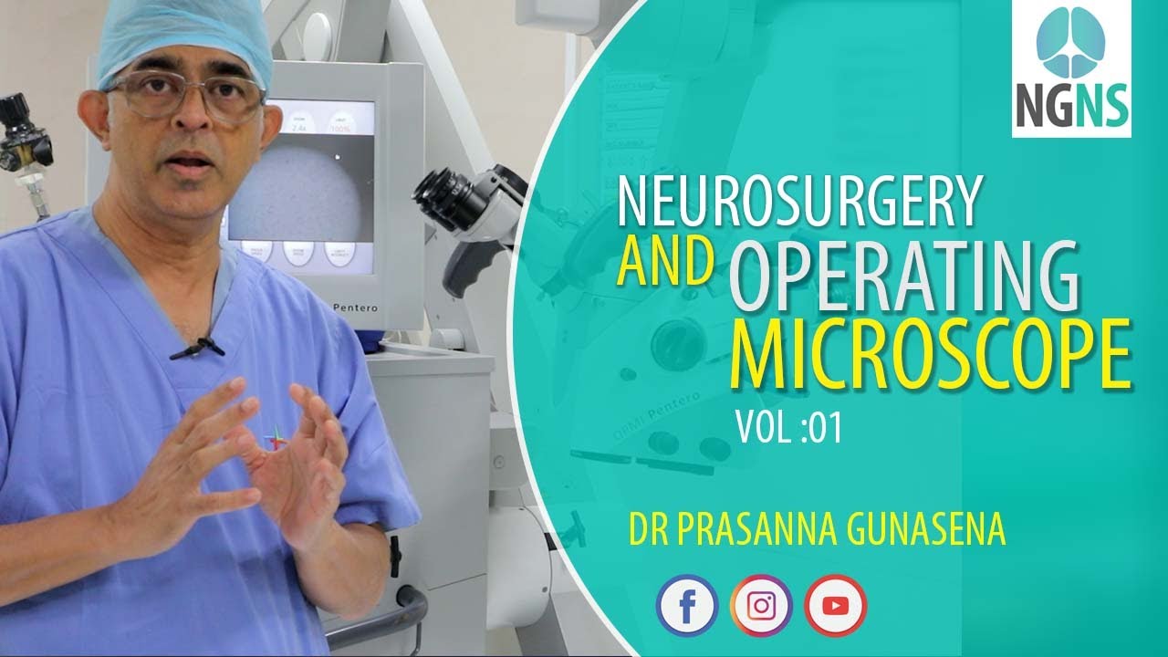 Operating or Surgical Microscope | Dr Prasanna Gunasena