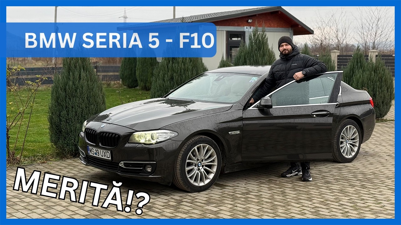 BMW Seria 5 F10 - MERITĂ în 2026?