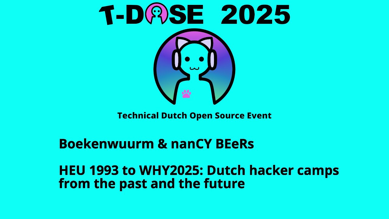 Boekenwuurm - HEU1993 to WHY2025: Dutch hacker camps from the past and the future