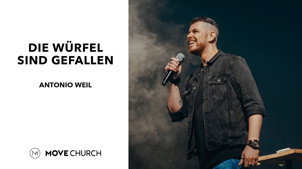Die Würfel sind gefallen | Antonio Weil | Move Church