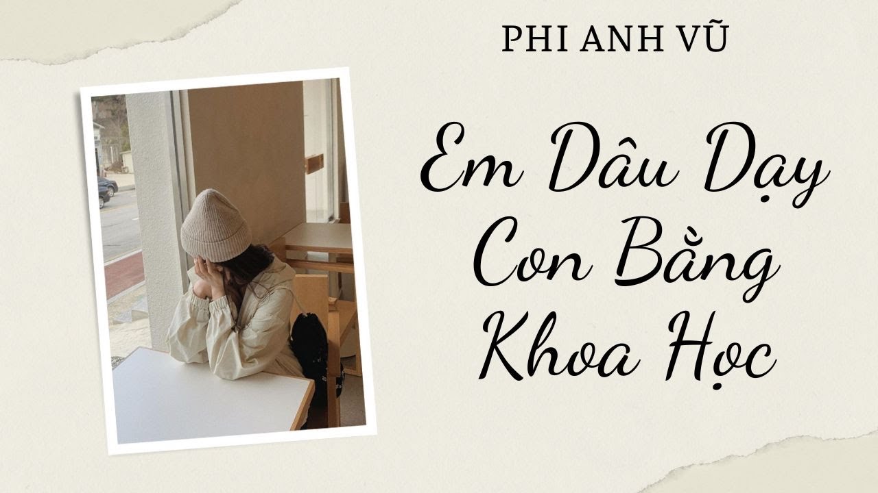 [Truyện Audio] Em Dâu Dạy Con Bằng Khoa Học | Phi Anh Vũ
