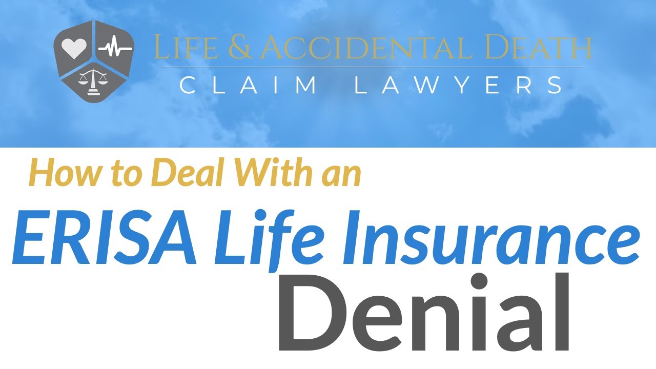 How To Deal With an ERISA Life Insurance Denial