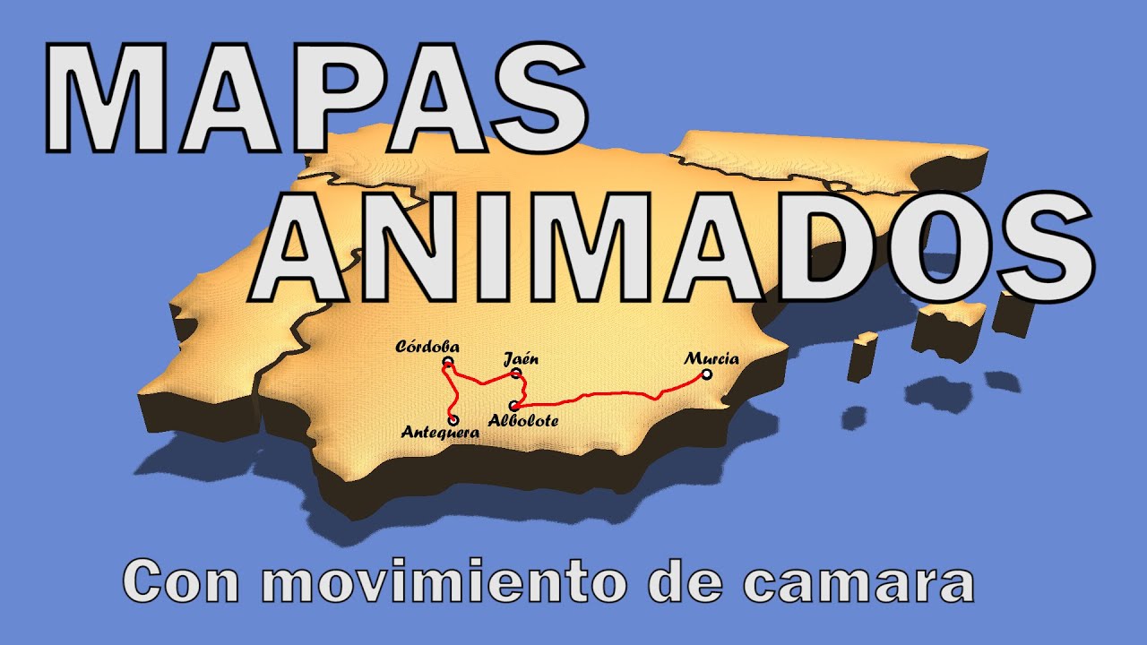 Como hacer mapas animados con movimiento de cámara