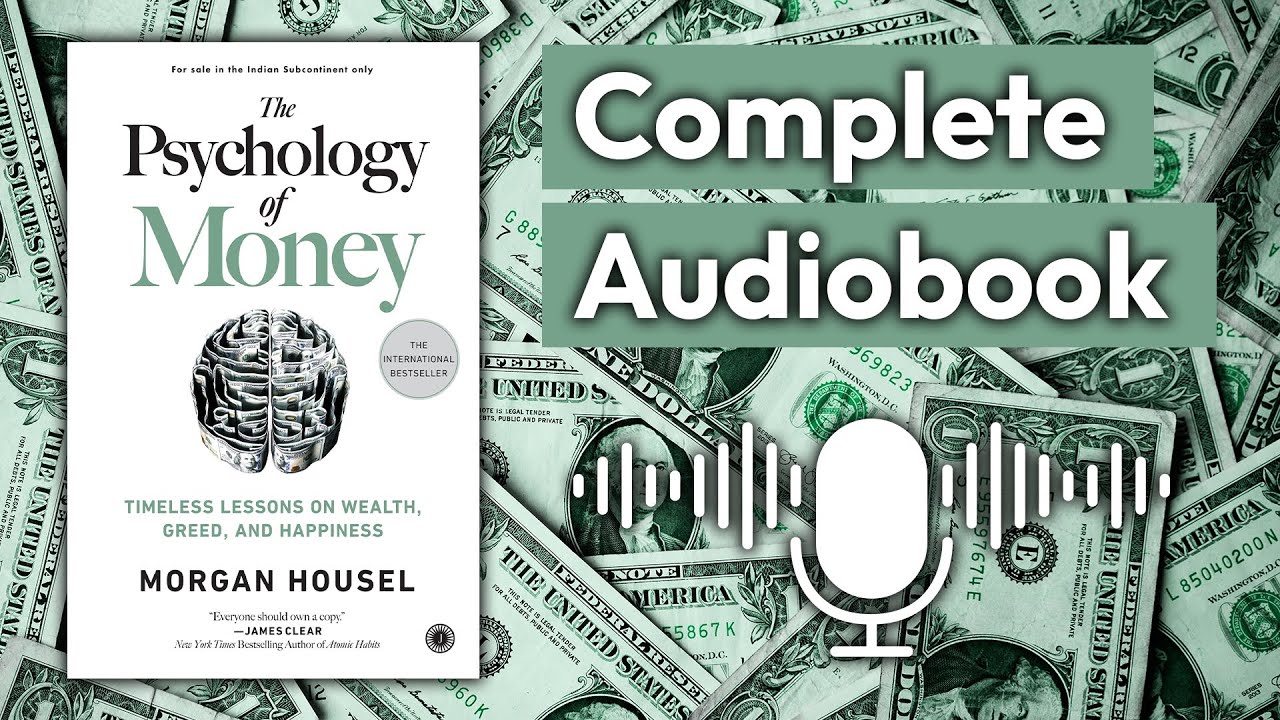 Psychology of Money in 5 hours | Complete Audiobook in Indian English
