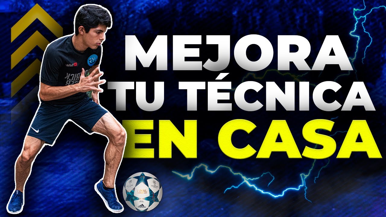 TÉCNICA INDIVIDUAL FÚTBOL EN CASA | MEJORA TÚ TÉCNICA INDIVIDUAL