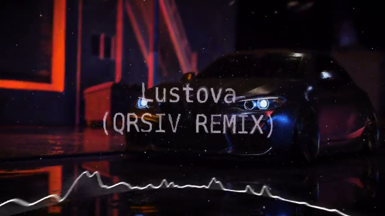 Lustova - Ой, то не вечер (QRSIV REMIX)