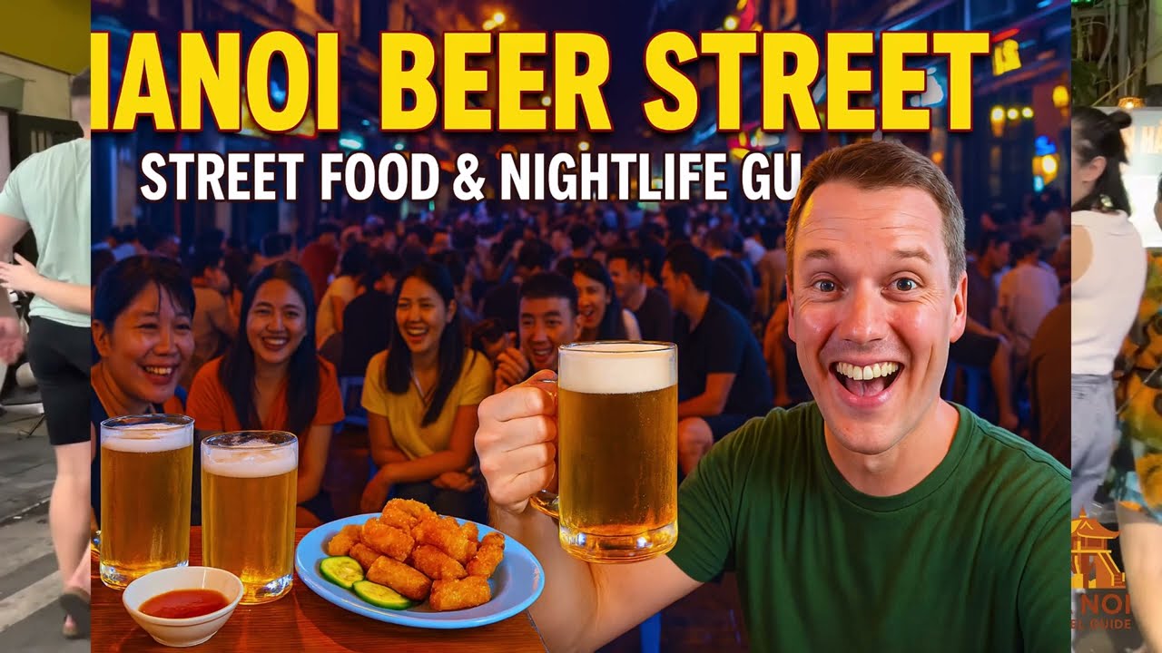 🌟 Discover Hanoi&rsquo;s Beer Street 🍻: Ta Hien Street & Street Food 🍜 | Hanoi Travel Guide 🌏
