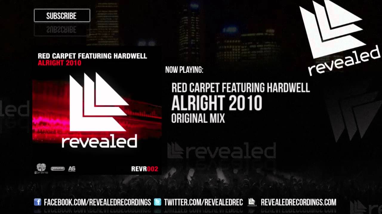 Red Carpet Feat. Hardwell - Alright 2010 (Original Mix)