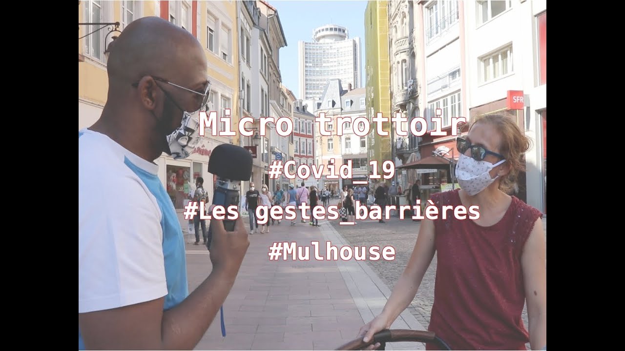 Micro-trottoir #Covid_19 à #Mulhouse _ #gestes_barrières