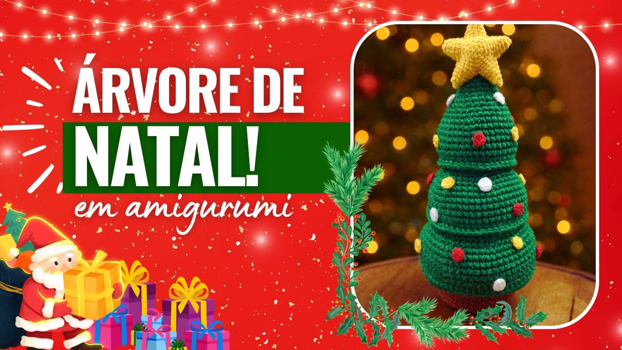 ÁRVORE DE NATAL em Amigurumi!