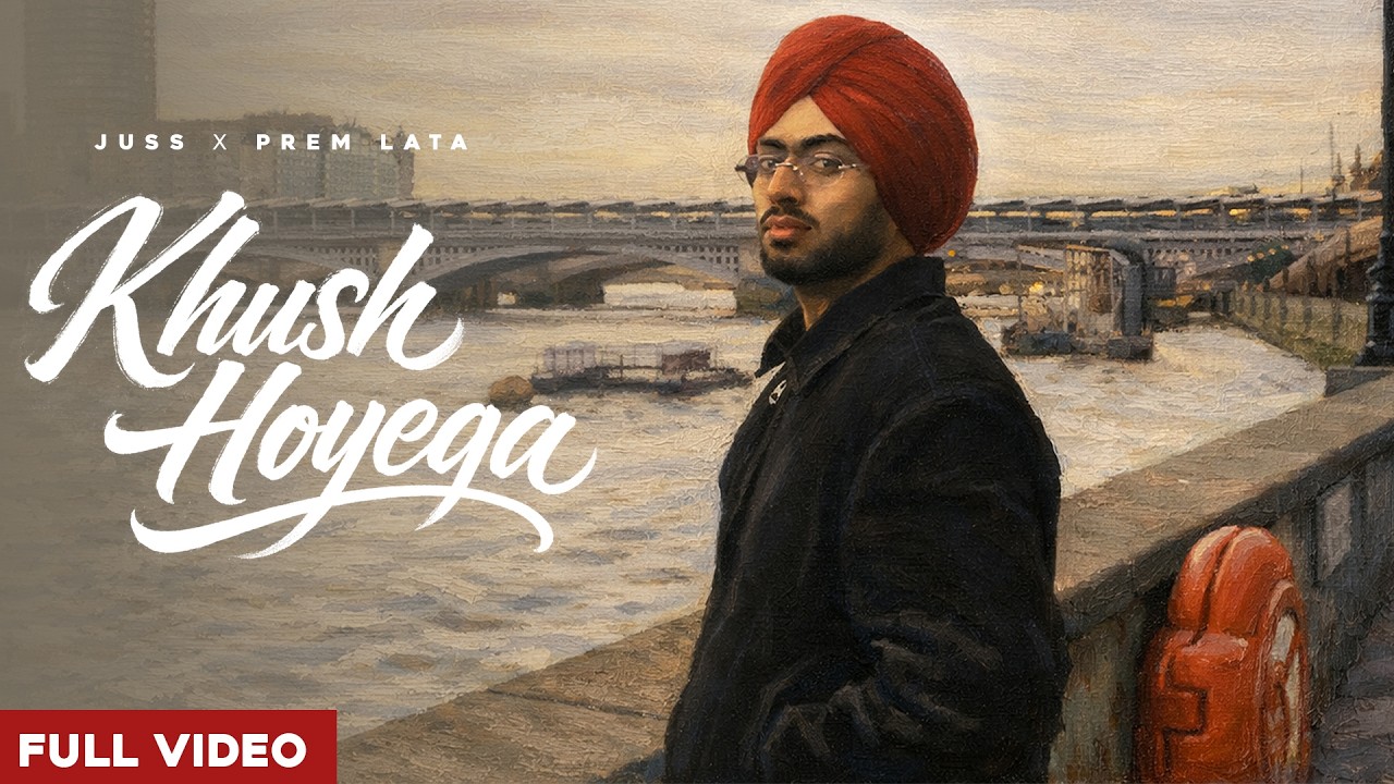 KHUSH HOYEGA (Official Video) Juss x Prem Lata x MixSingh