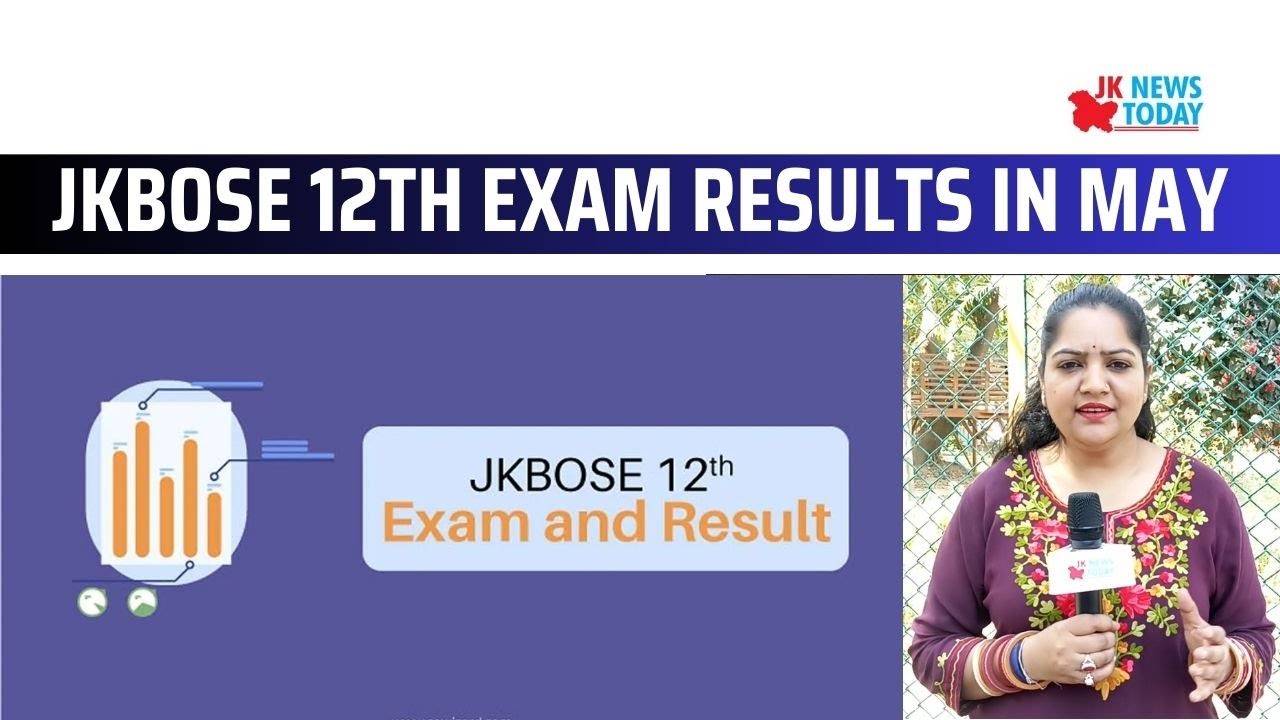 JKBOSE 12th exam results in May | JK News Today